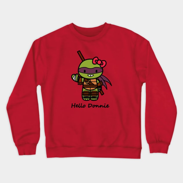 Hello Donnie Crewneck Sweatshirt by DeAnimation